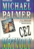Michael Palmer: Cez mŕtvoly