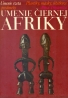 Alina Trojanová-Umenie čiernej Afriky