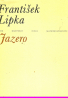 František Lipka: Jazero