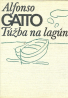 Gatto Alfonso: Túžba na lagúne