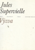 Jules Supervielle: Výzva