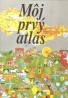 Kolektív autorov: Môj prvý atlas