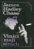 James Hadley Chase: Viníci mají strach 