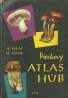 Albert Pilát-Vreckový atlas húb