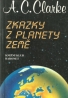 Arthur C. Clarke: Zkazky z planety Země