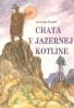 Jaroslav Foglar- Chata v jazernej kotline