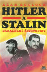 Alan Bullock-Hitler a Stalin