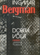 Ingmar Bergman- Dobrá vôľa