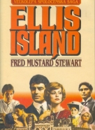Fred Mustard Stewart: Ellis Island