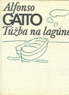 Gatto Alfonso: Túžba na lagúne