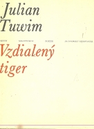 Julian Tuwim: Vzdialený tiger