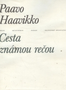 Paavo Haavikko: Cesta známou rečou