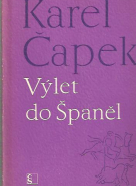 Krel Čapek: Výlet do Španěl